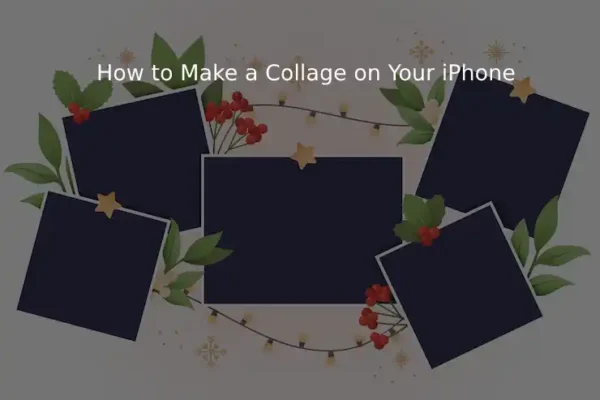 How to Make a Collage on Your iPhone