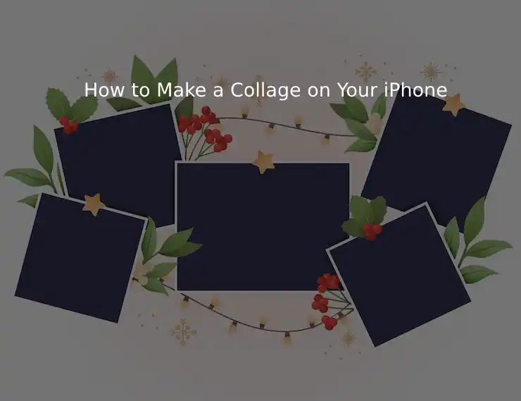 How to Make a Collage on Your iPhone