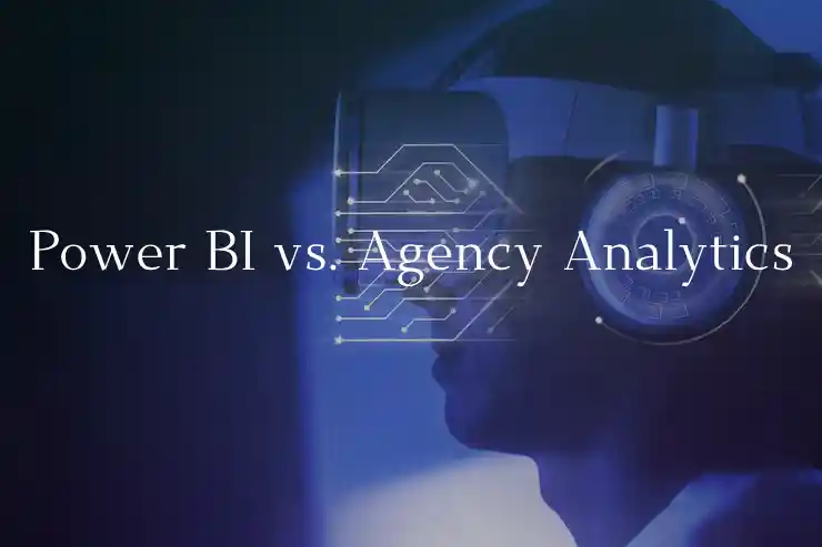 Power BI vs. Agency Analytics