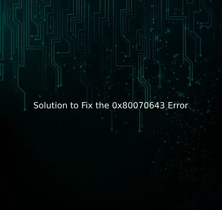 0x80070643