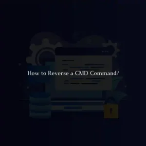 How to Reverse a CMD Command?