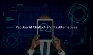 PepHop AI Chatbot and Its Alternatives